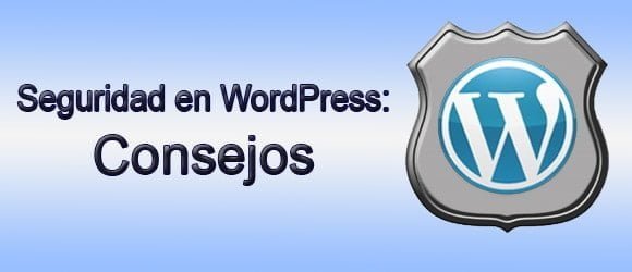 Consejos para la seguridad en WordPres