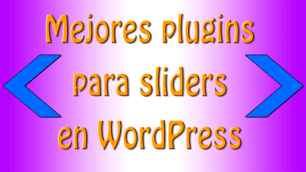 Mejores plugins para sliders en WordPress
